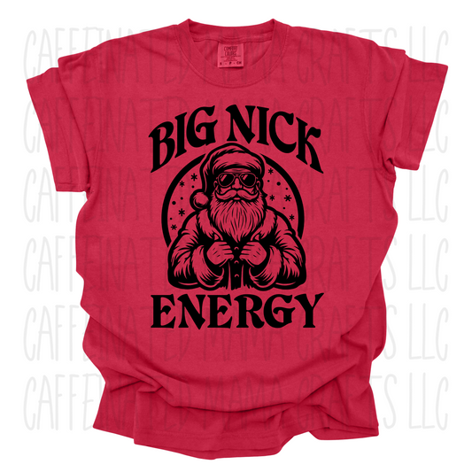 Big Nick EnergyShirt