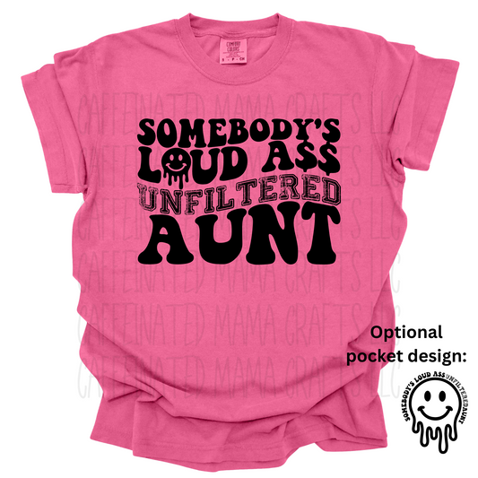 Unfiltered Aunt Shirt
