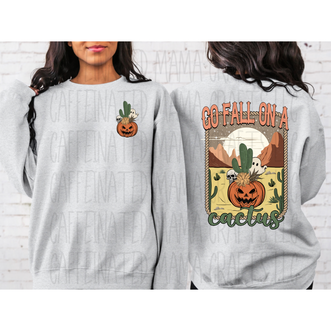 Go Fall On A Cactus Shirt