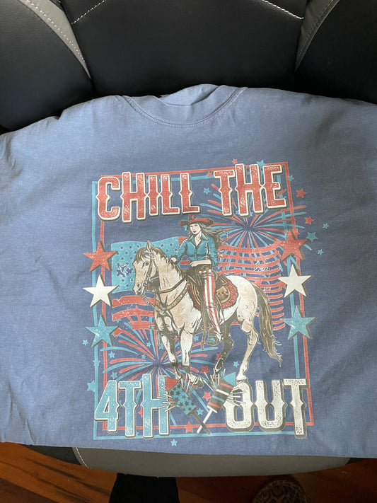 Chill the 4th Out Shirt