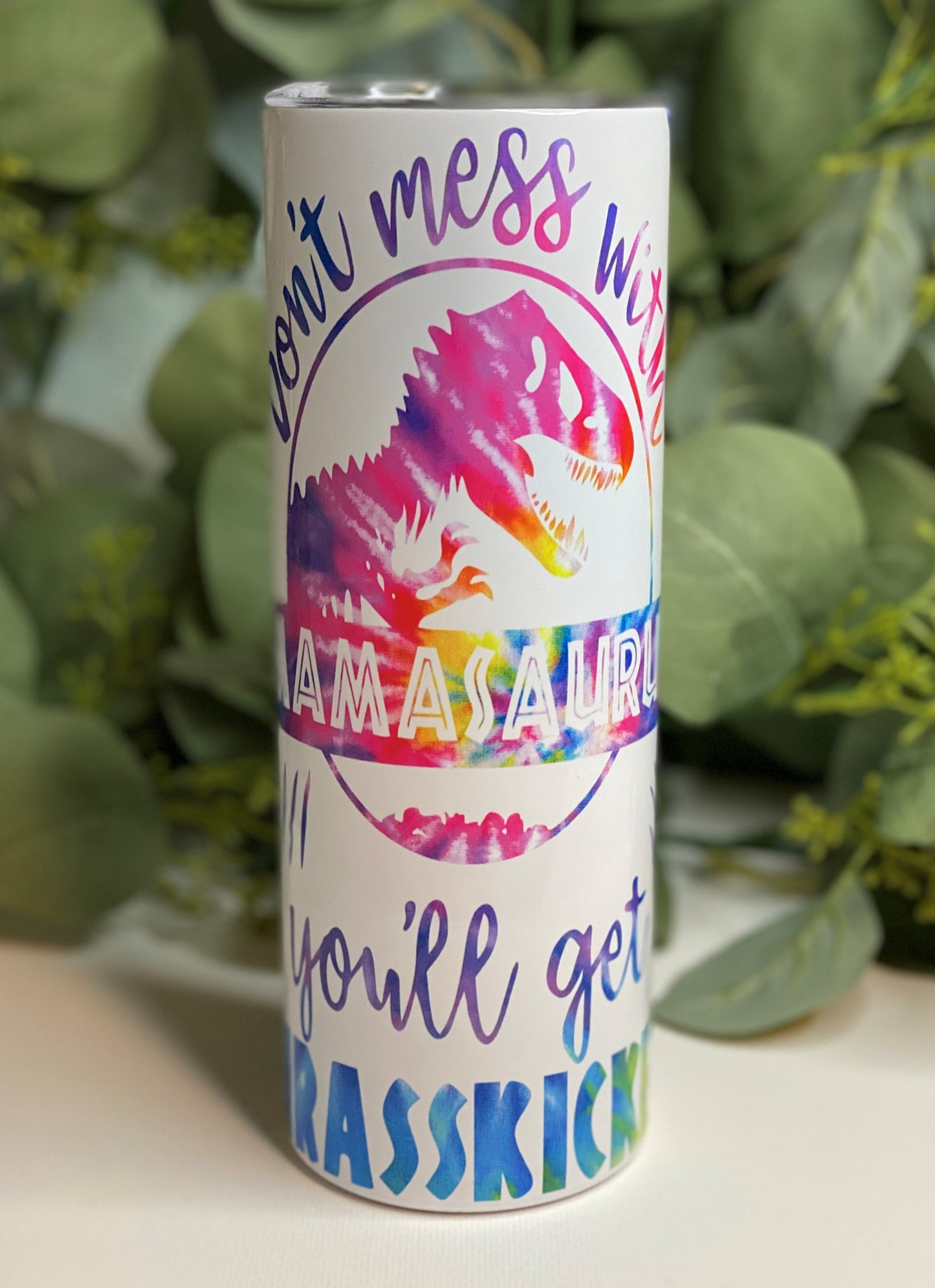 Tie Dye Mamasaurus Tumbler